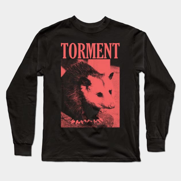 Torment Opossum Long Sleeve T-Shirt by giovanniiiii